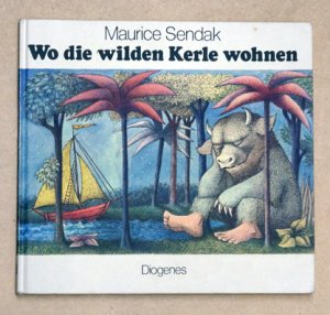 Wo die wilden Kerle wohnen.