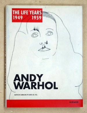 Andy Warhol : The LIFE Years 1949 - 1959.