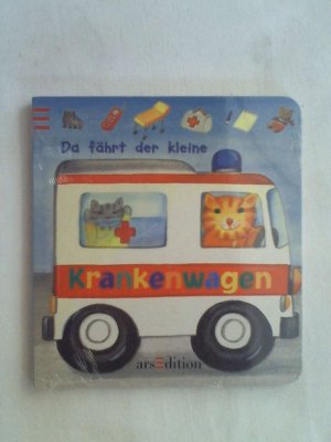 gebrauchtes Buch – Sabine Lohf – Da fährt der kleine Krankenwagen (Wer fährt denn da?).