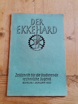 Der Ekkehard. Zeitschrift für die studierende technische Jugend. [vollständiger Jg. 1930 (= 11. Jg.)]