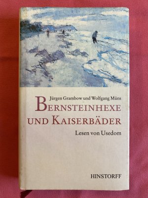 Bernsteinhexe und Kaiserbäder - Lesen von Usedom