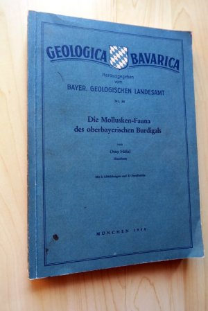 antiquarisches Buch – Otto Hölzl – Geologica Bavarica  38: Die Mollusken-Fauna des oberbayerischen Burdigals.