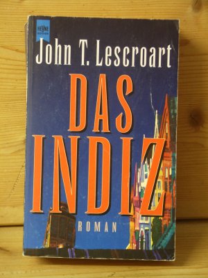 gebrauchtes Buch – Lescroart, John T – "Das Indiz" Roman