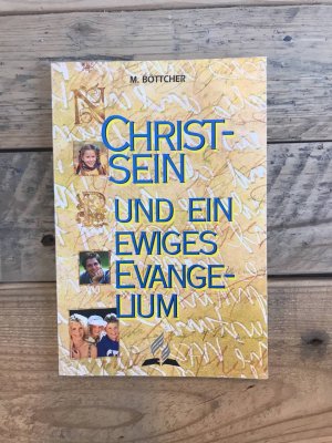 Christsein und ein ewiges Evangelium