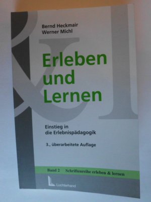 gebrauchtes Buch – Heckmair, Bernd; Michl – Erleben und Lernen