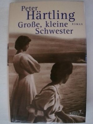 gebrauchtes Buch – Peter Härtling – Grosse, kleine Schwester: Roman.