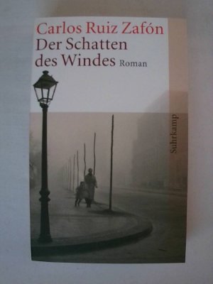 gebrauchtes Buch – Carlos Ruiz Zafón – Der Schatten des Windes: Roman.