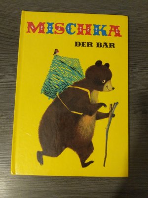 Mischka, der Bär