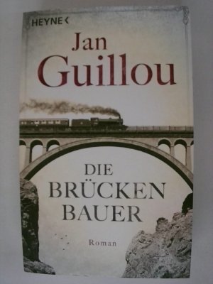 gebrauchtes Buch – Jan Guillou – Die Brückenbauer: Roman (Brückenbauer-Serie, Band 1).