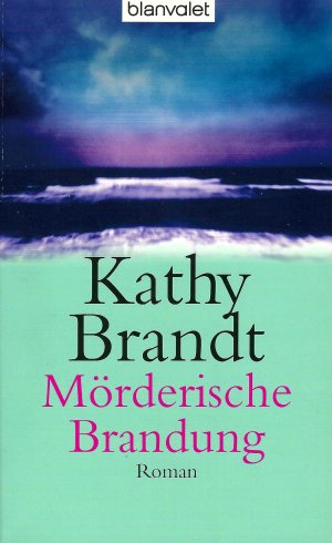 gebrauchtes Buch – Kathy Brandt – Mörderische Brandung