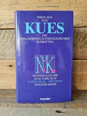 gebrauchtes Buch – Nikolaus von Kues – Die philosophisch-theologischen Schriften