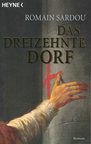 gebrauchtes Buch – Romain Sardou – Das dreizehnte Dorf