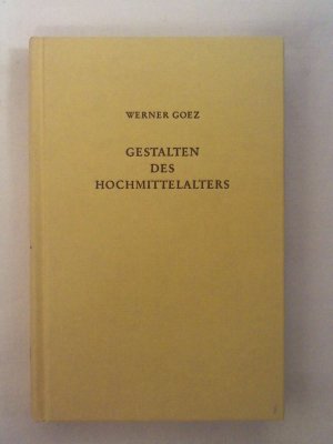 Gestalten des Hochmittelalters. Personengeschichtliche Essays im allgemeinhistorischen Kontext. (ISBN 9783943924121)