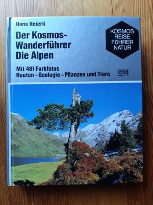 Der Kosmos-Wanderführer. Die Alpen