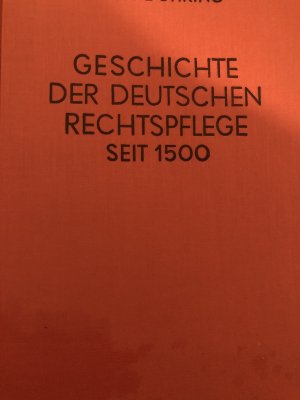 Geschichte der deutschen Rechtspflege seit 1500