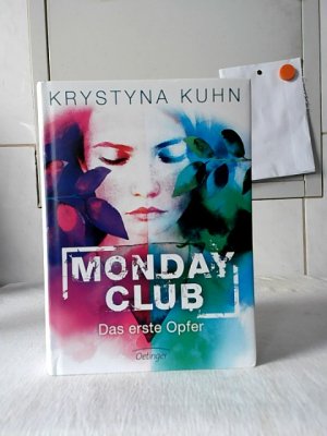 gebrauchtes Buch – Krystyna Kuhn – Monday Club - das erste Opfer.