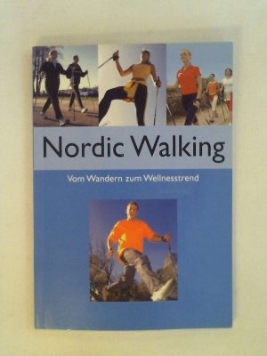 gebrauchtes Buch – Freya Norden – Nordic Walking. Vom Wandern zum Wellnesstrend.