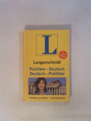 gebrauchtes Buch – Maybrit Illner – Langenscheidt Politiker-Deutsch/Deutsch-Politiker: Politiker verstehen - leicht gemacht.