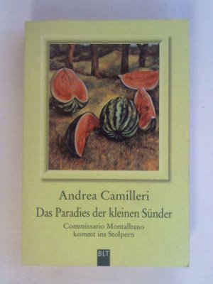 gebrauchtes Buch – Andrea Camilleri – Das Paradies der kleinen Sünder: Commissario Montalbano kommt ins Stolpern. Montalbano-Erzählband 1.