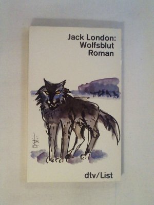 gebrauchtes Buch – Jack London – Wolfsblut: Roman (dtv Fortsetzungsnummer 0, Band 1298).