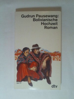 gebrauchtes Buch – Gudrun Pausewang – Bolivianische Hochzeit.