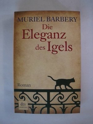 Die Eleganz des Igels: Roman.