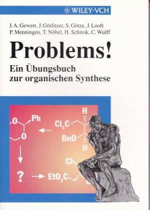 Problems! Ein Übungsbuch zur Organischen Synthese