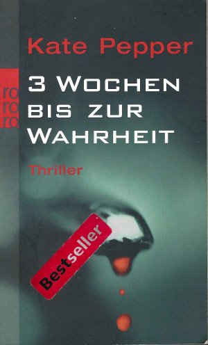 gebrauchtes Buch – Kate Pepper – 3 Wochen bis zur Wahrheit