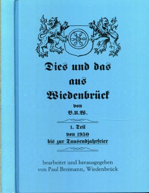 Dies und das aus Wiedenbrück von B.U.W. 1. Teil von 1950 bis zur Tausendjahrfeier