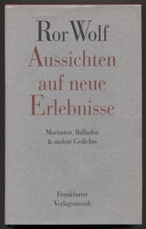 Aussichten auf neue Erlebnisse. Moritaten, Balladen & andere Gedichte. Mit Collagen des Verfassers.