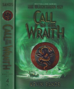 Kevin Sands ***CALL OF THE WRAITH *** in ENGLISCH *** 4.BAND VON THE BLACKTHORN KEY*** Band 4 der Reihe *** in diesem vierten Roman der preisgekrönten Blackthorn Key-Reihe gibt es noch mehr Puzzles, Rätsel und Geheimnisse zu lüften*** TB von 2019, Simon & Schuster, 494 Seiten.