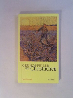 gebrauchtes Buch – Grundpfeiler des Christlichen.