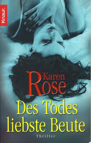 gebrauchtes Buch – Karen Rose – Des Todes liebste Beute