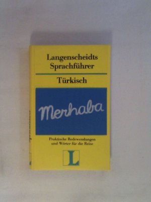 Langenscheidt Sprachführer. Für alle wichtigen Situationen im Urlaub / Langenscheidt Sprachführer. Für alle wichtigen Situationen im Urlaub: Türkisch.