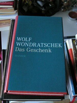 gebrauchtes Buch – Wolf Wondratschek – Das Geschenk