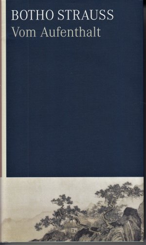 gebrauchtes Buch – Botho Strauß – Vom Aufenthalt.