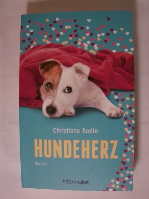 gebrauchtes Buch – Christiane Sadlo – Hundeherz: Roman.