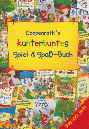 gebrauchtes Buch – Coppenrath's kunterbuntes Spiel & Spaß-Buch