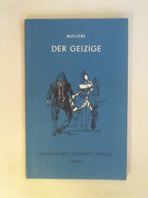 gebrauchtes Buch – Der Geizige: Komödie in fünf Aufzügen.