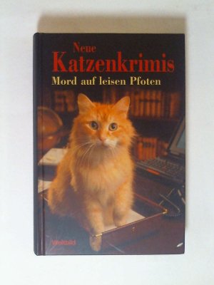 gebrauchtes Buch – Neue Katzenkrimis: Mord auf leisen Pfoten.