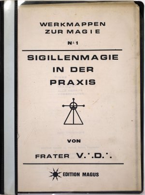 Sigillenmagie in der Praxis (Werkmappen zur Magie No. 1)