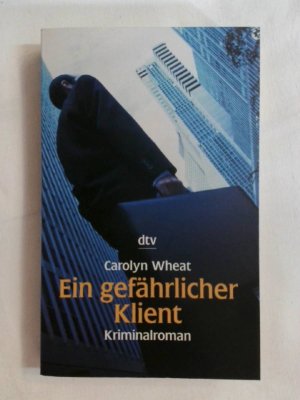 gebrauchtes Buch – Carolyn Wheat – Ein gefährlicher Klient.