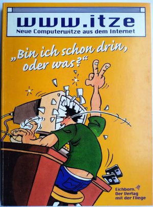 gebrauchtes Buch – Norbert Golluch – www.itze Neue Computerwitze aus dem Internet "Bin ich schon drin oder was?"