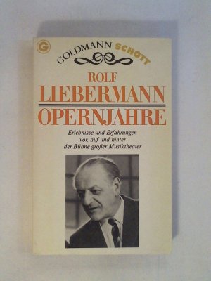 gebrauchtes Buch – Rolf Liebermann – Opernjahre.