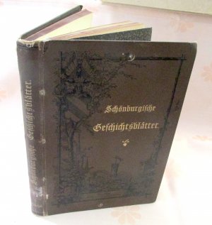 Schönburgische Geschichtsblätter * 1. Jahrgang 1894/95 * Vierteljahrsschrift zur Erforschung und Pflege der Geschichte im Gebiete der Schönburgischen […]