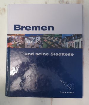 gebrauchtes Buch – Focke Museum - Weser Kurier – Bremen und seine Stadtteile