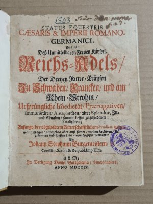 Status equestris Caesaris & Imperii Romano-Germanici, Das ist: Deß Unmittelbaren Freyen Kayserl. Reichs-Adels