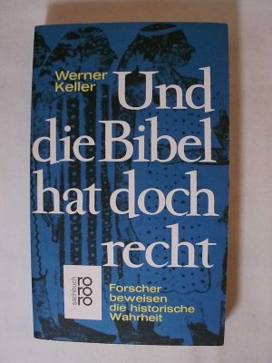 antiquarisches Buch – Werner Keller – Und die Bibel hat doch recht: Forscher beweisen die historische Wahrheit.