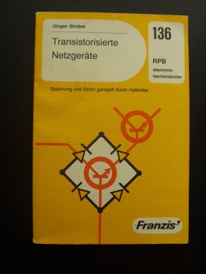 Transistorisierte Netzgeräte