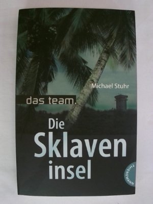 gebrauchtes Buch – Michael Stuhr – Das Team - Die Sklaveninsel.